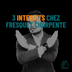 Ce que vous ne verrez pas chez Fresquet Charpente