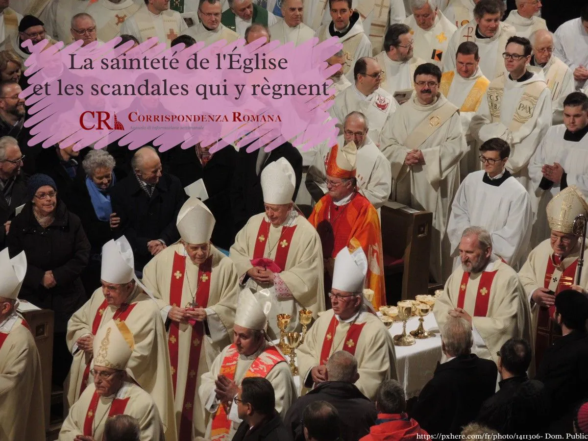 La sainteté de l'Église et les scandales qui y règnent