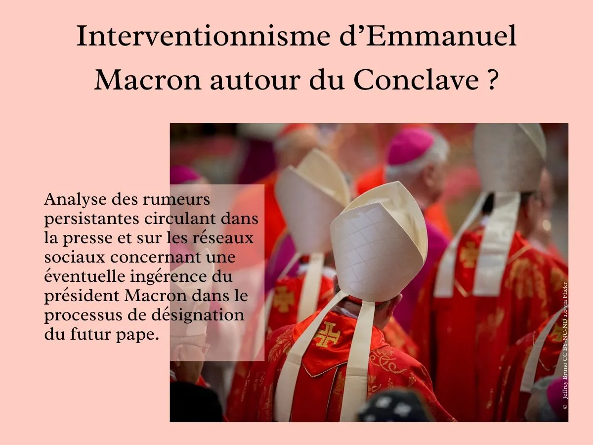 Interventionnisme d’Emmanuel Macron autour du Conclave ?
