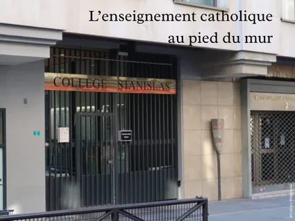 DerriĂšre le collĂšge Stanislas, lâenseignement catholique au pied du mur