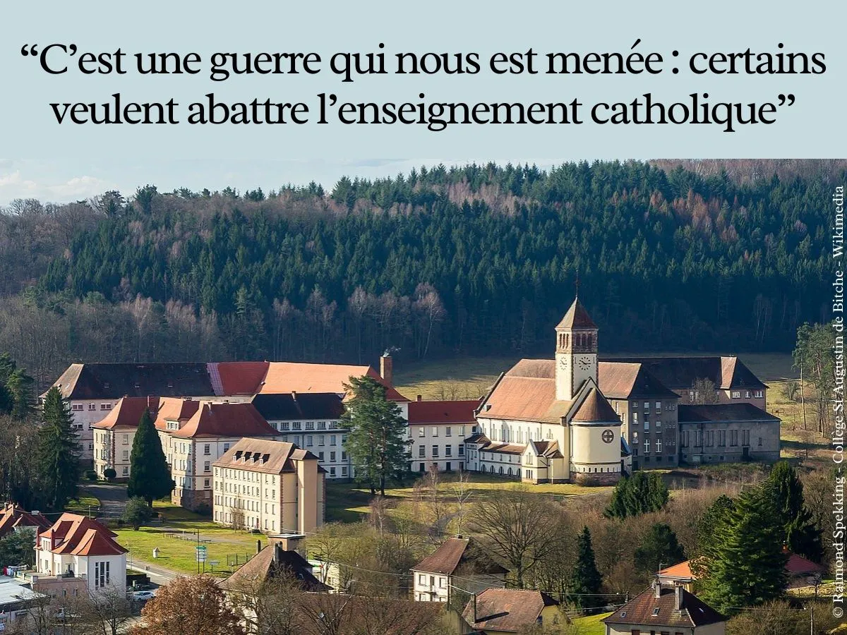 “C’est une guerre qui nous est menée : certains veulent abattre l’enseignement catholique”