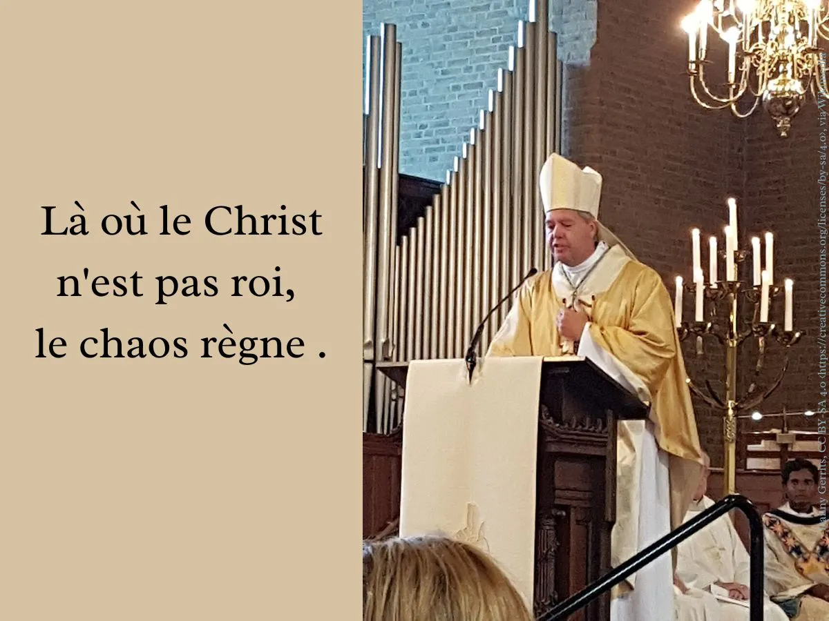 Là où le Christ n'est pas roi, le chaos règne .