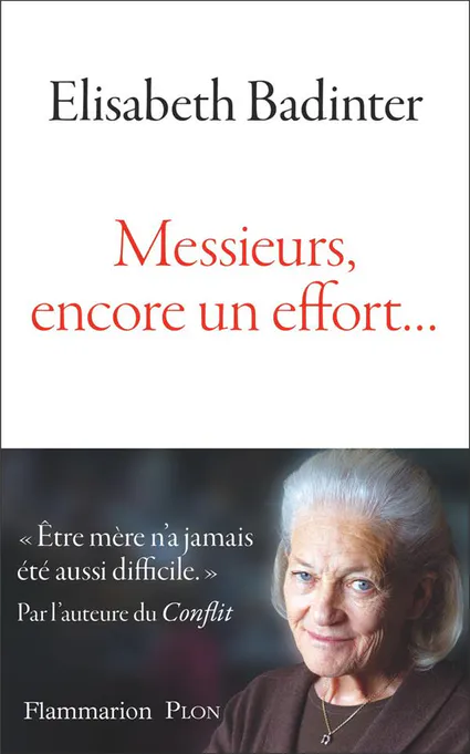 "Messieurs, encore un effort" d'Elisabeth BADINDER