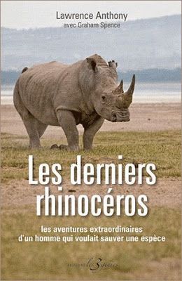 Derniers rhinoceros lawrence anthony