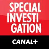 Lundi 08 juin : un nouveau "Spécial Investigation" (Canal+) qui va faire du bruit dans le milieu...