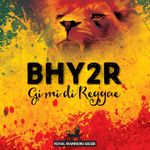 Bhy2r - Gi mi di reggae