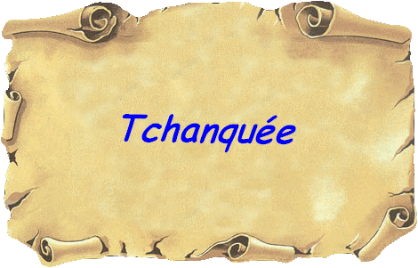 Tchanquee