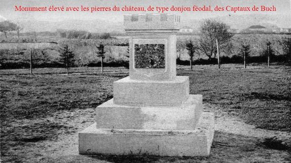 Monument eleve avec les pierres du chateau de type donjon feodal des Captaux de Buch