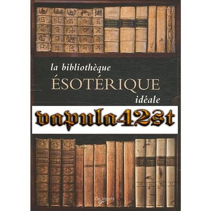 La bibliotheque esoterique ideale coffret 10 volumes 727232