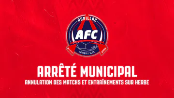 Arrêté municipal - Annulation des entraînements et matchs sur terrains en herbe