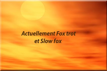Actuellment-foxtrot-et-slowfox