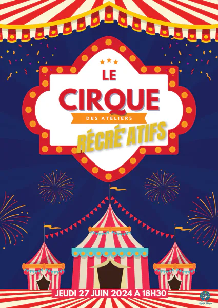 LES ATELIERS RECRE'ATIFS VONT LEUR CIRQUE!!!