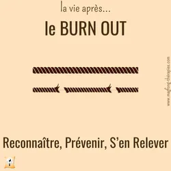 la vie après... le Burn-Out