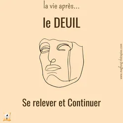 la vie après... le Deuil