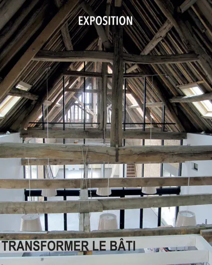 Exposition : Transformer le bâti - Regarder le présent / Préparer l'avenir