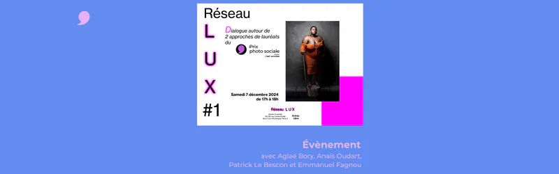 Evènement 7/12 : Table-ronde autour de 2 approches de la photo sociale avec deux lauréates du prix