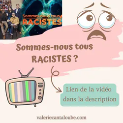 Et vous, pensez-vous que vous êtes racistes ?