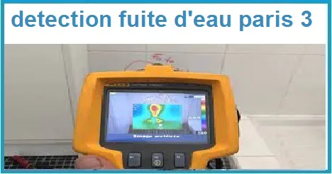 Détection de fuite d'eau paris 3