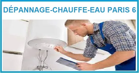 DÉPANNAGE CHAUFFE-EAU PARIS 6