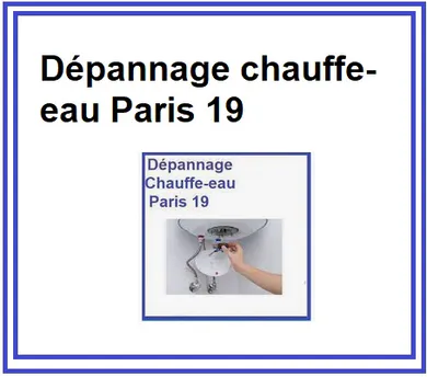 dépannage chauffe-eau Paris 19