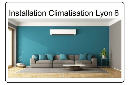 Installation climatisation Lyon 8