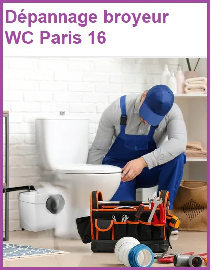 Dépannage broyeur WC Paris 16