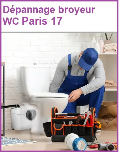 Dépannage sanibroyeur Paris 17