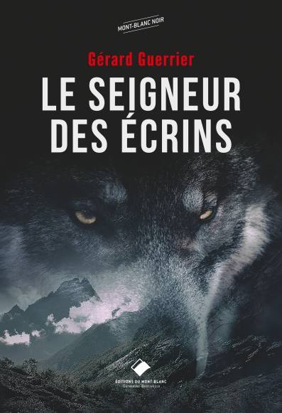 Le seigneur des ecrins