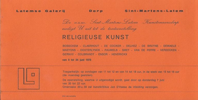 André Vereecken  - uitnodiging tentoonstelling "Religieuse kunst" in de Latemse galerij te Sint-Martens-Latem in 1973.
BOSSCHEM Willy - CLAERHOUT Jef - DE COCKER Paul - DELHEZ Victor - DE BRUYNE Paul - DEWAELE Jules - MAEYENS Emeli - OOSTERLYNCK Jean - PAUWELS Achiel - SMET Gust - VAN DE PERRE Harold - VEREECKEN André - GERNAY - COLBRANDT Oscar - ENSOR James - HENDRICKX Jos