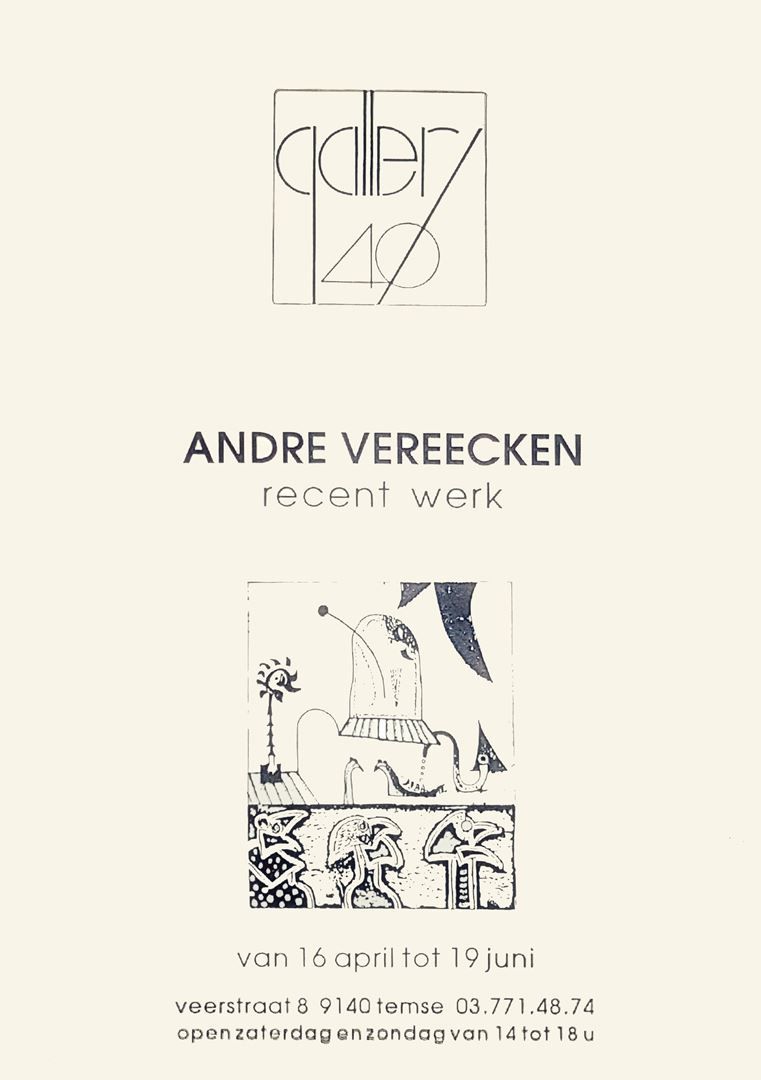 AFFICHE van de tentoonstelling van kunstschilder André Vereecken in de Gallery 40 in Temse in 1994. Galerijhouder Mark Van Hove herbergt momenteel in zijn Gallery 40 in Temse het werk van de kunstenaar André Vereecken.