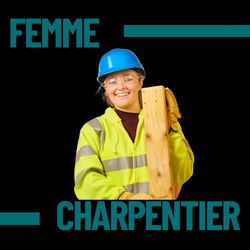 Les femmes charpentiers : briser les stéréotypes