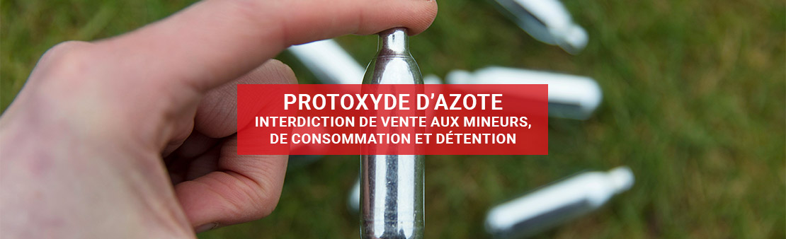 Interdiction protoxyde d'azote
