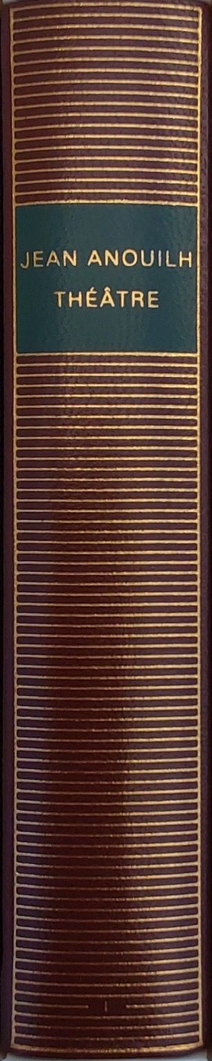 Volume 536 de Jean Anouilh dans la Bibliothèque de la Pléiade