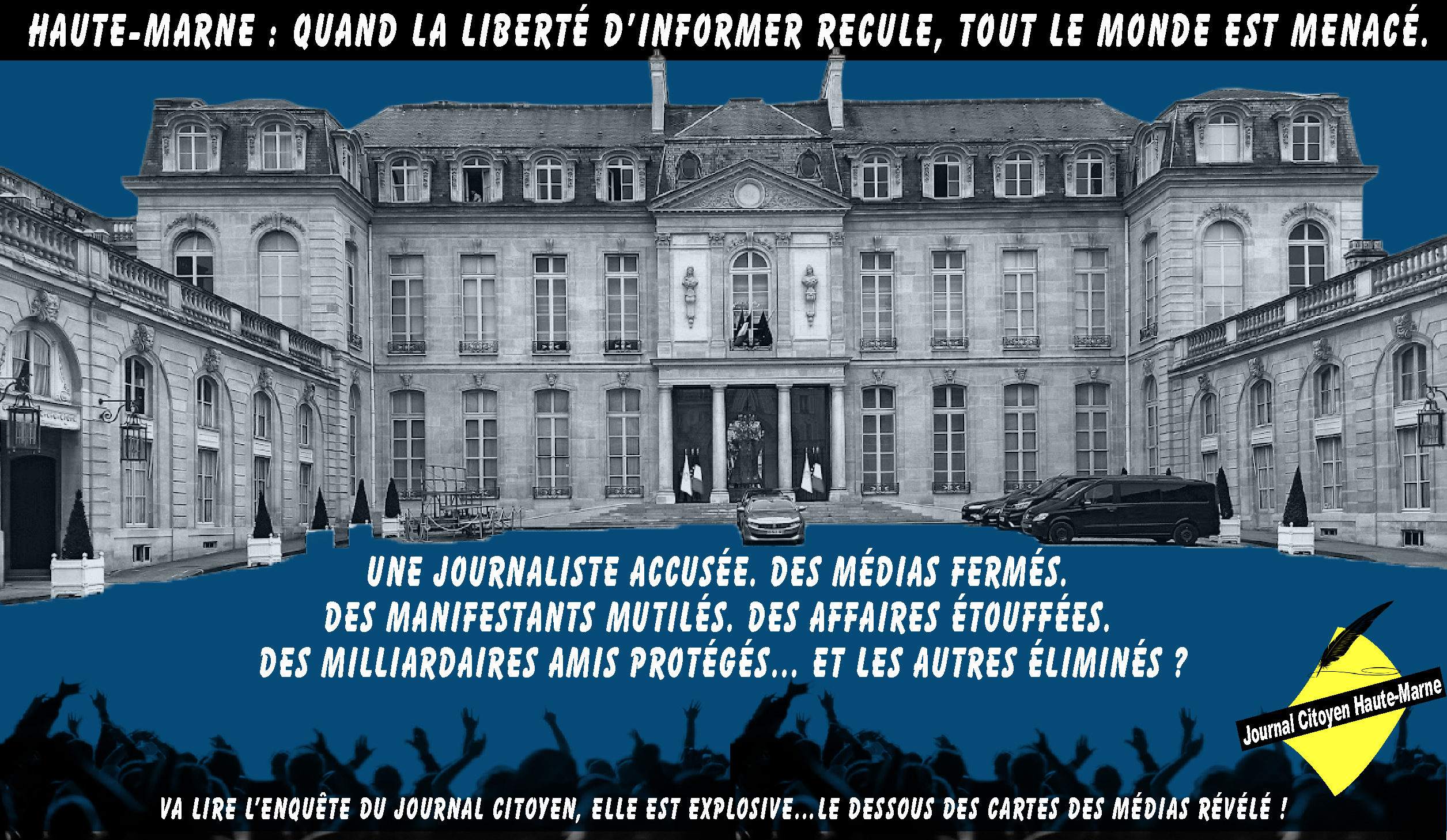 HAUTE‑MARNE : QUAND LA LIBERTÉ D’INFORMER RECULE, TOUT LE MONDE EST MENACÉ.