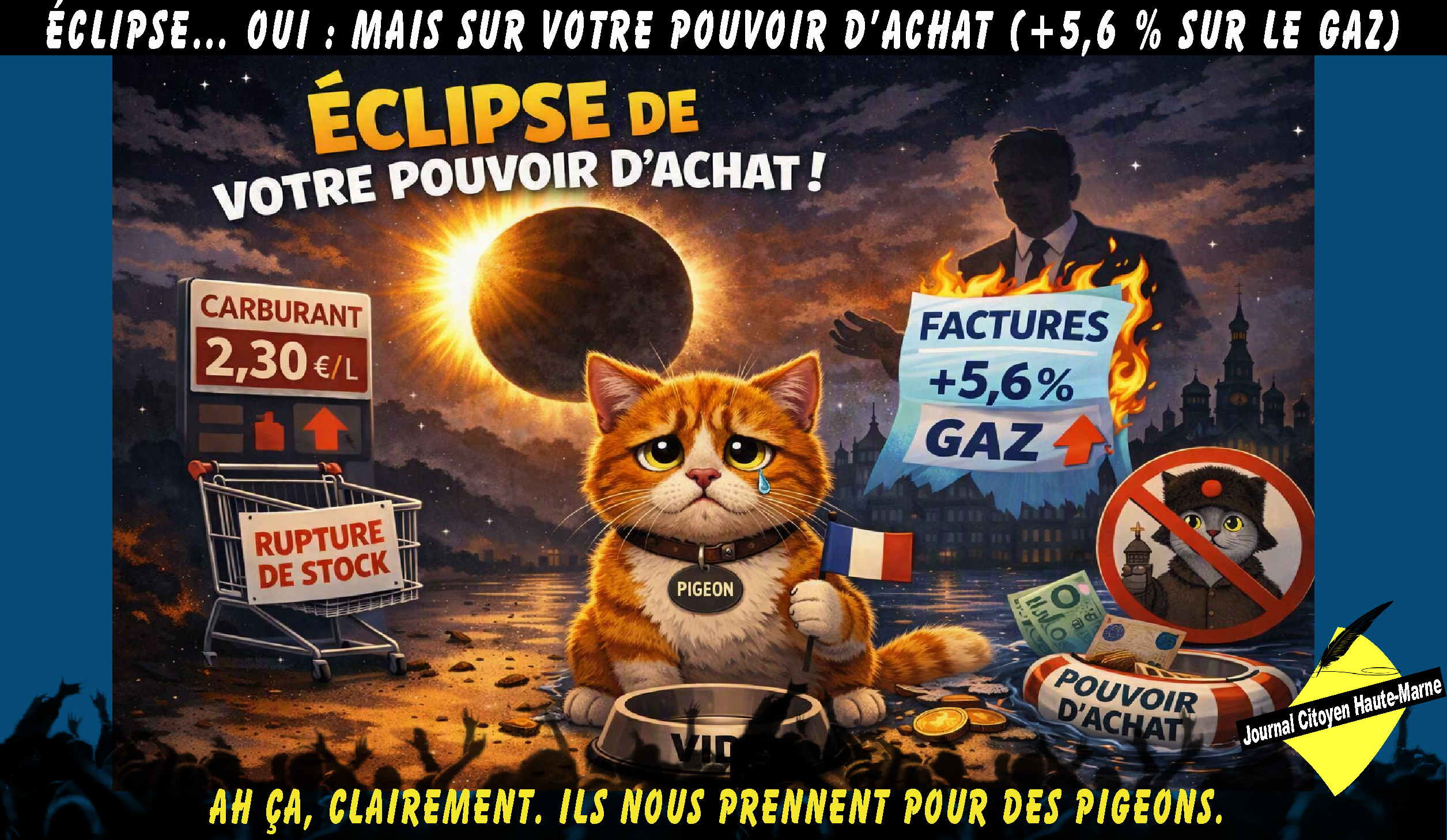 ÉCLIPSE… OUI : MAIS SUR VOTRE POUVOIR D’ACHAT (+5,6 % SUR LE GAZ)