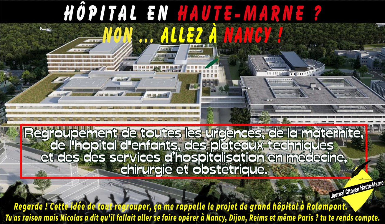 Hôpitaux de Haute‑Marne : non à Rolampont oui à Nancy.