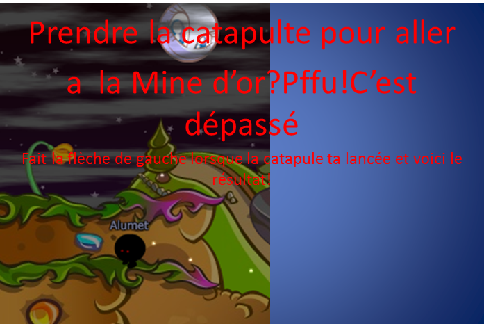 Blablaland astuce catapule