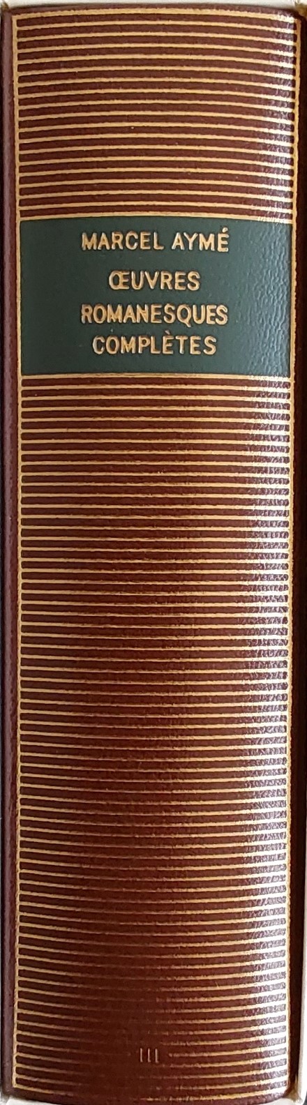 Volume 477 de Marcel Aymé dans la Bibliothèque de la Pléiade.