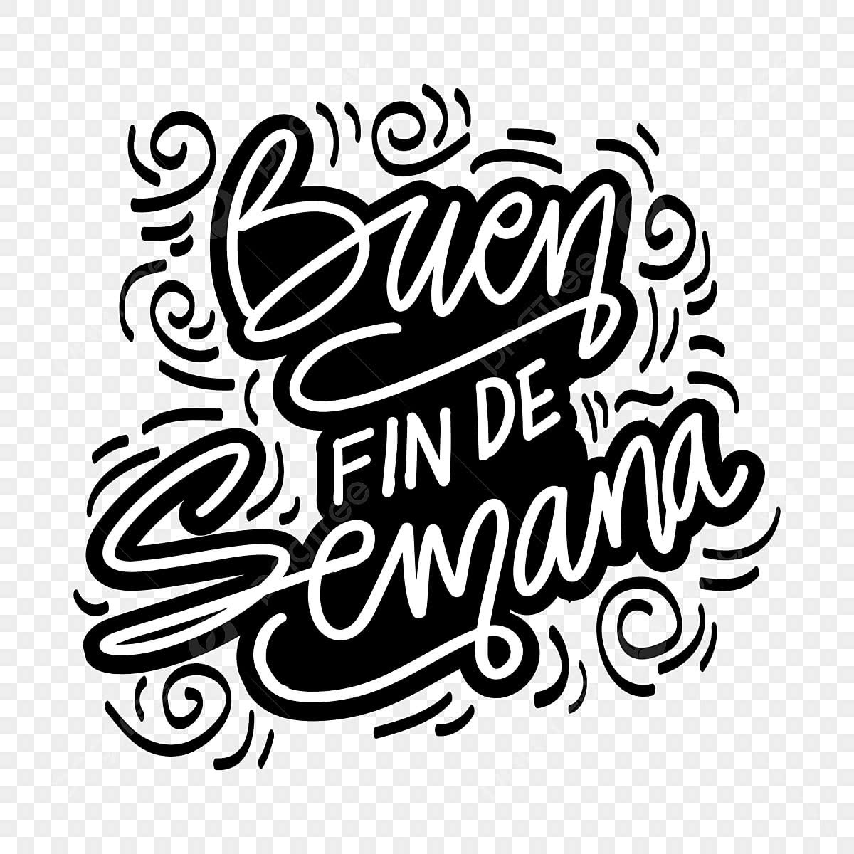 Pngtree-buen-fin-de-semana-hand-lettering-spanish-good-weekend-handwritten-phrase-png-image 6622979