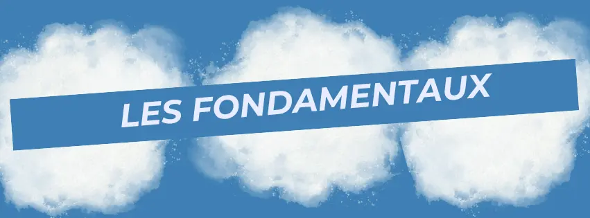 Reprise des fondamentaux
