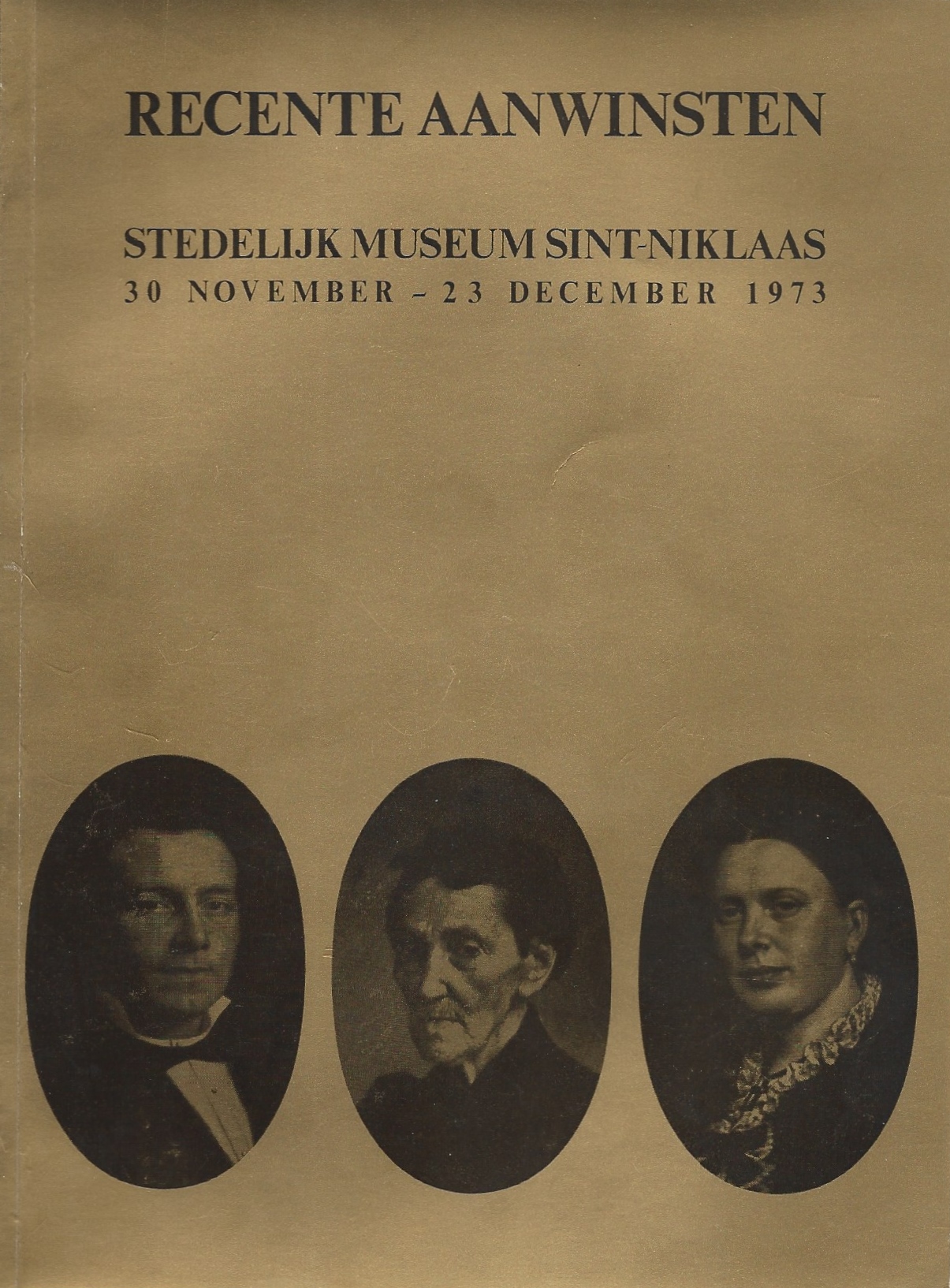 Recente aanwinsten Stedelijk museum Sint-Niklaas 1973, Tentoonstellingscatalogus/Catalogue de l'exposition
