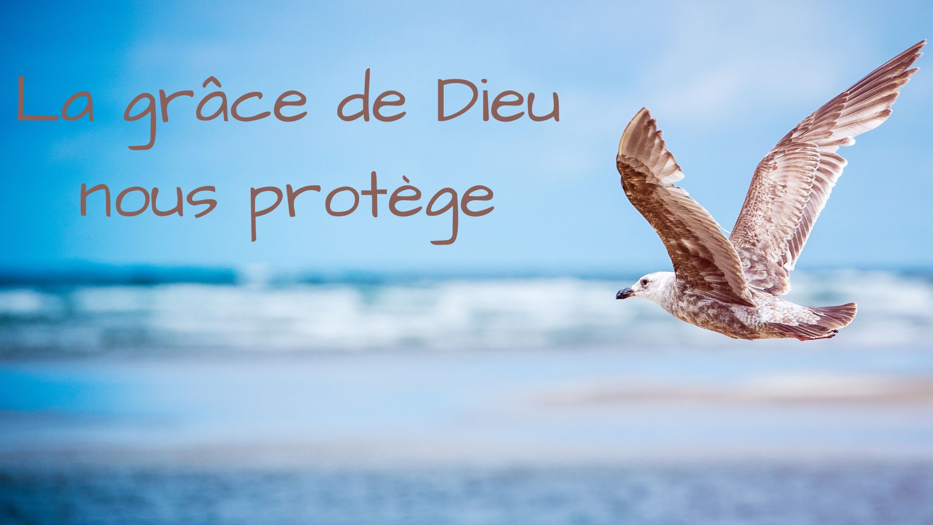 La grace de dieu nous protege
