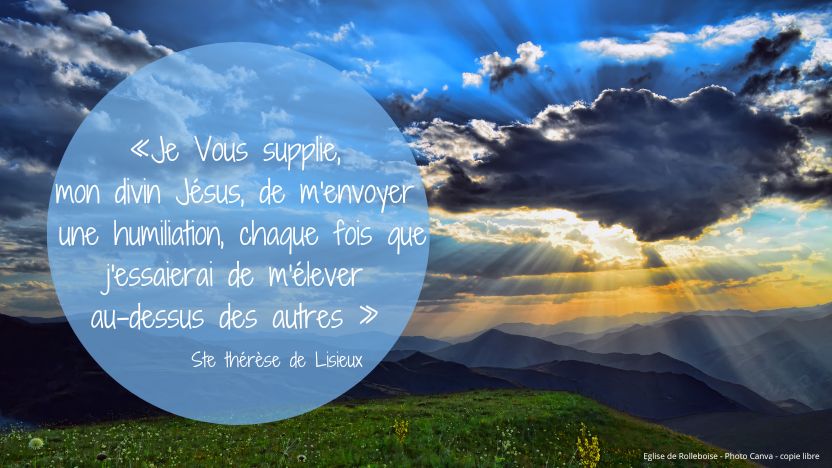 Je vous supplie mon divin jesus de m envoyer une humiliation chaque fois que j essaierai de m elever au dessus des autres 832 x 468 px 