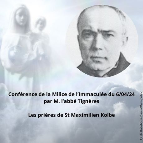 Conference-de-la-Milice-de-l-Immaculee-du-60424-par-M-l-abbe-Tigneres-Les-prieres-de-St-Maximilien-Kolbe-1-