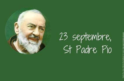 23 septembre, St Padre Pio