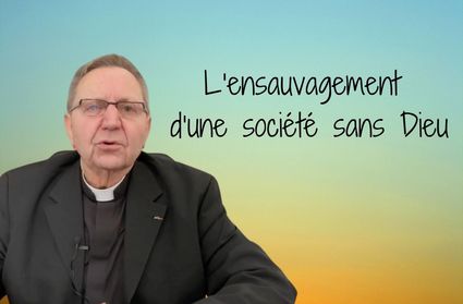 L’ensauvagement d’une société sans Dieu