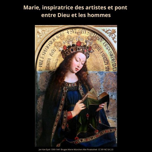 Marie, inspiratrice des artistes et pont entre Dieu et les hommes