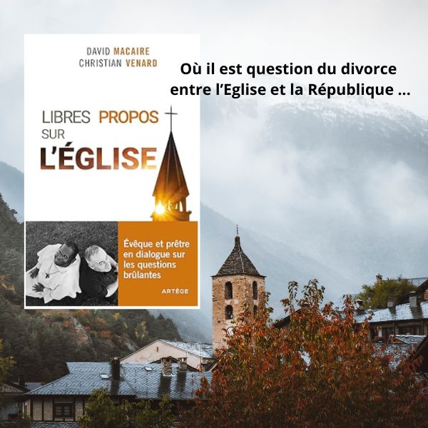 Où il est question du divorce  entre l’Eglise et la République ...