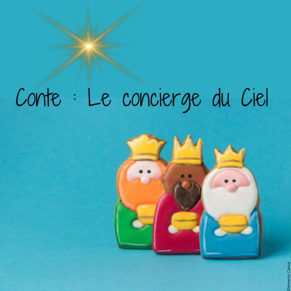 Conte de l'Epiphanie : Le concierge du Ciel