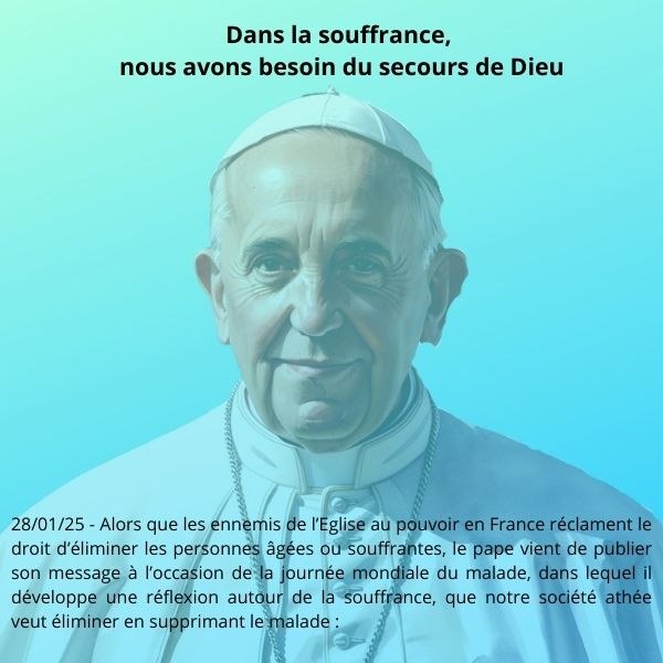 Dans la souffrance, nous avons besoin du secours de Dieu